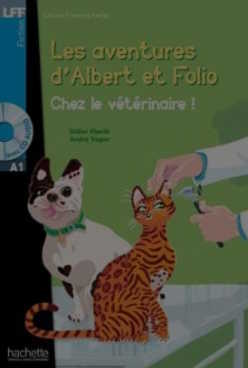 Les aventures d'Albert et Folio. Chez le vétérinaire